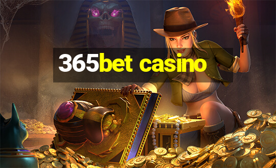 365bet casino