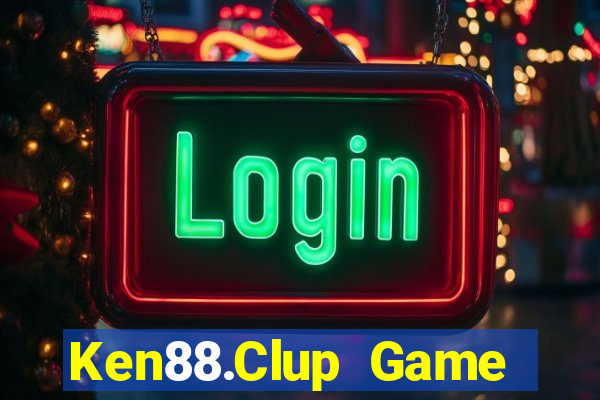 Ken88.Clup Game Bài 2021