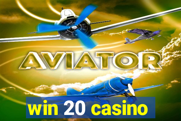 win 20 casino