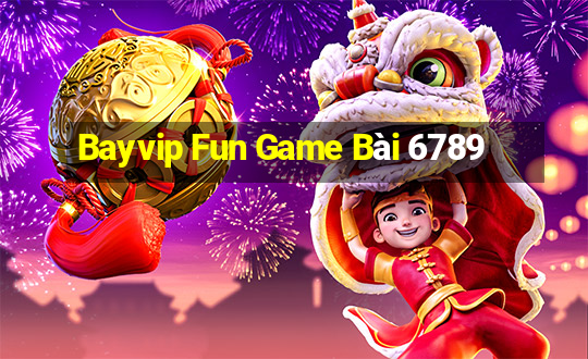 Bayvip Fun Game Bài 6789