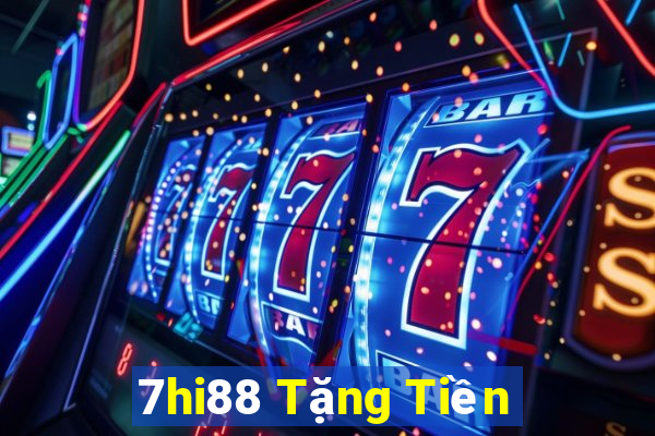 7hi88 Tặng Tiền