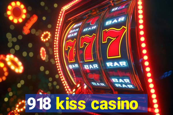 918 kiss casino