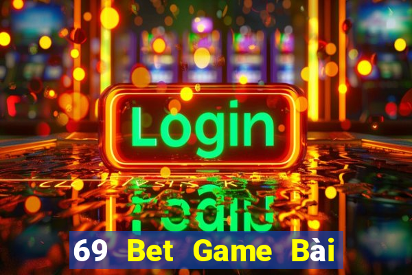 69 Bet Game Bài 3C Cho Ios