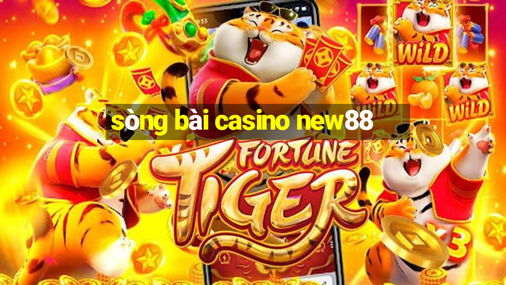 sòng bài casino new88