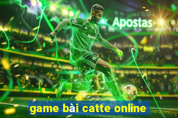 game bài catte online