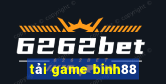 tải game binh88