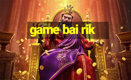 game bai rik