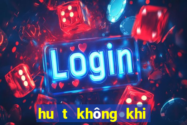 hu t không khi no ng trên trâ n nha