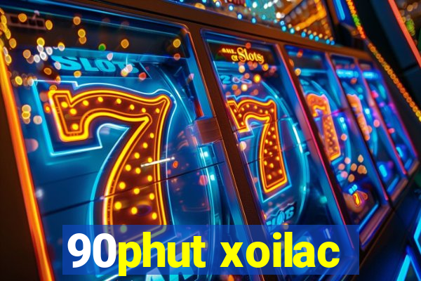 90phut xoilac