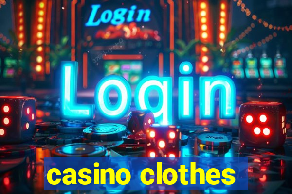 casino clothes