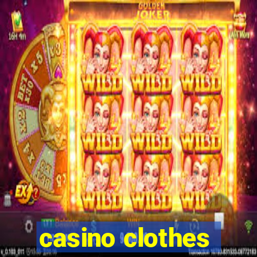 casino clothes