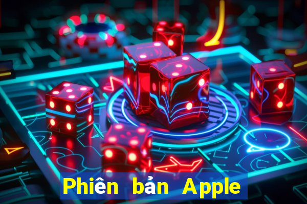 Phiên bản Apple 9app đầy xổ số