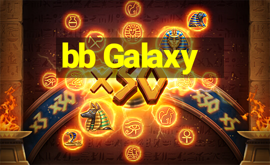 bb Galaxy