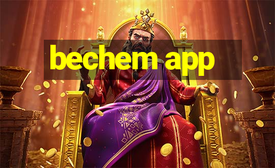 bechem app