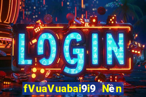 fVuaVuabai9i9 Nền tảng 10