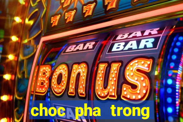 choc pha trong khach san