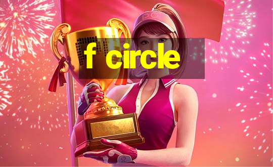 f circle