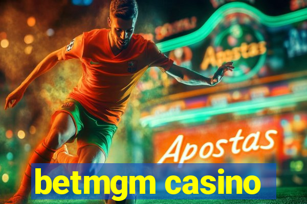 betmgm casino