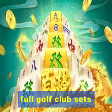 full golf club sets