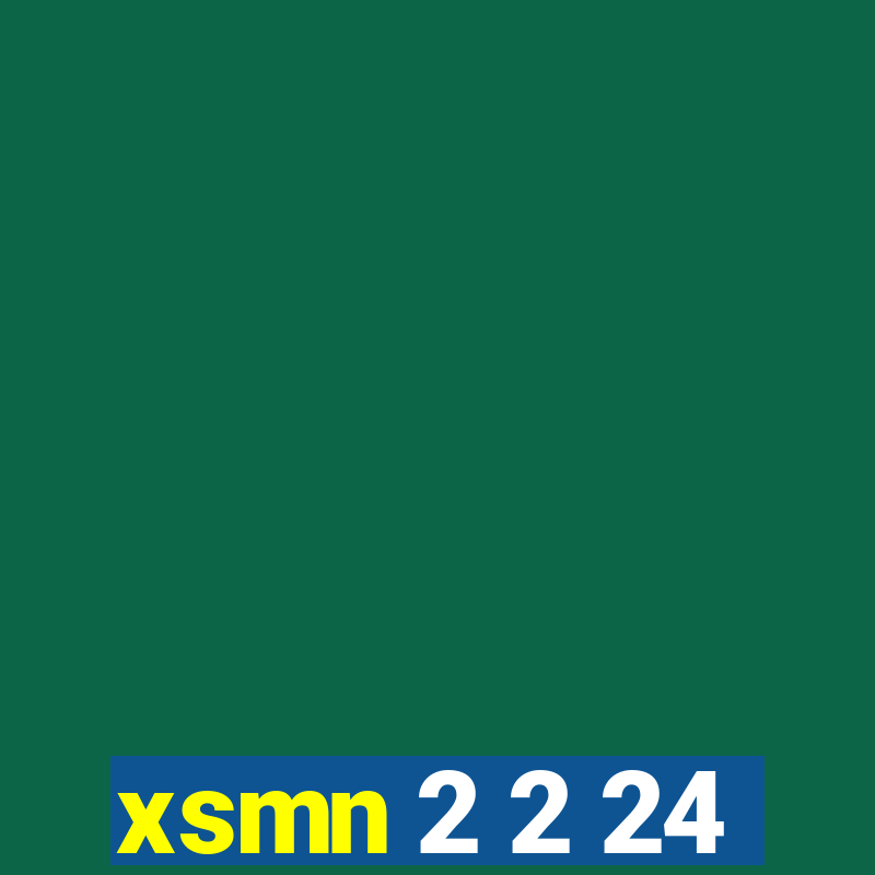 xsmn 2 2 24