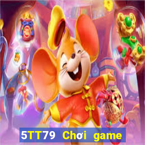 5TT79 Chơi game bài chính thức