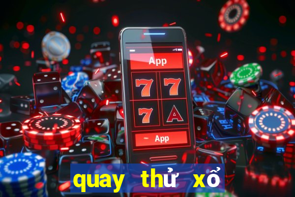 quay thử xổ số ba miền