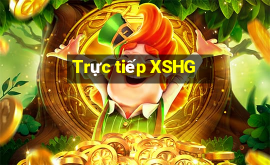 Trực tiếp XSHG