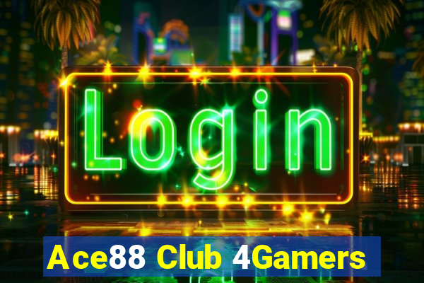 Ace88 Club 4Gamers