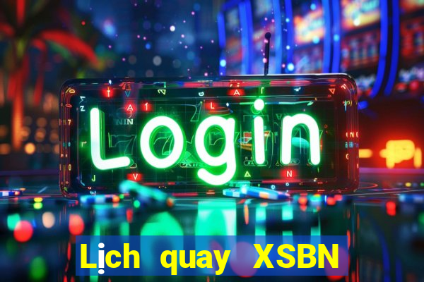 Lịch quay XSBN ngày 28