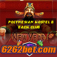 polynesian hostel beach club