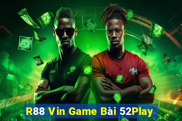 R88 Vin Game Bài 52Play