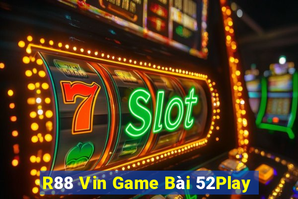 R88 Vin Game Bài 52Play