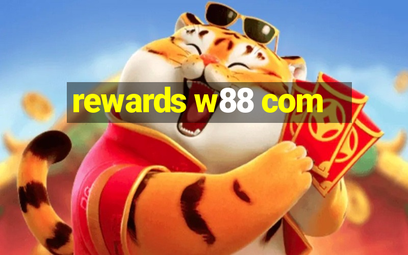 rewards w88 com