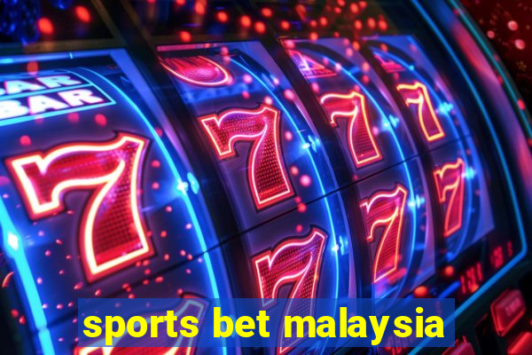 sports bet malaysia