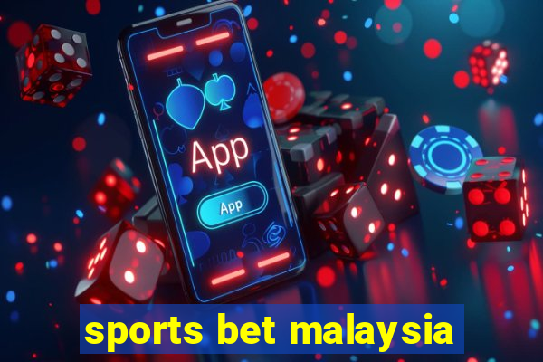 sports bet malaysia