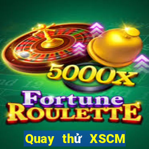 Quay thử XSCM ngày 20