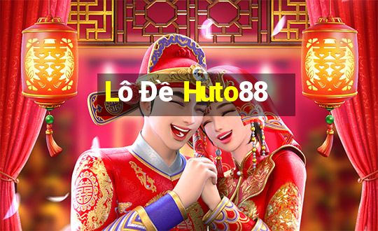 Lô Đề Huto88