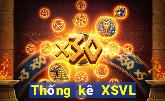 Thống kê XSVL ngày 1