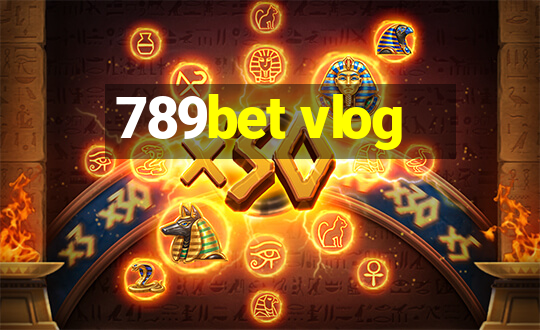 789bet vlog