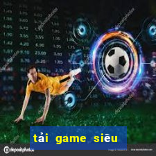 tải game siêu nhân phép thuật