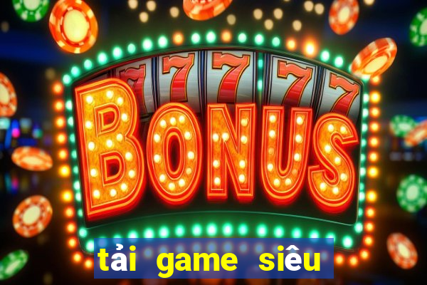 tải game siêu nhân phép thuật