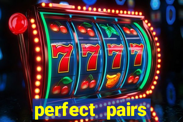 perfect pairs blackjack online