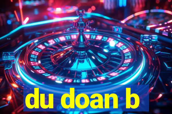 du doan b