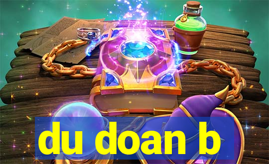 du doan b