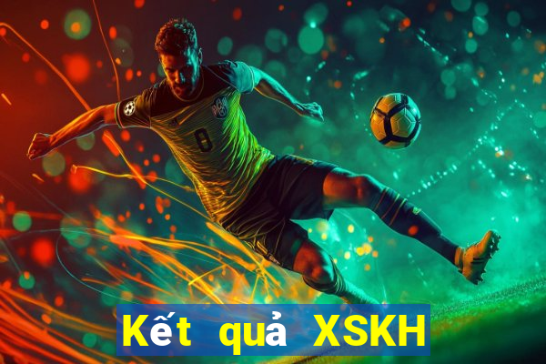 Kết quả XSKH Thứ 2