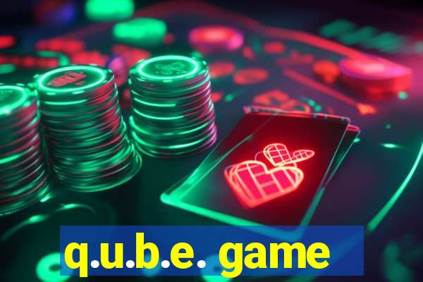 q.u.b.e. game