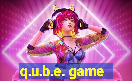 q.u.b.e. game