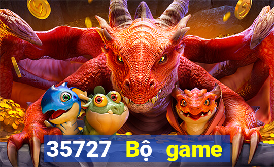 35727 Bộ game bài chính thức