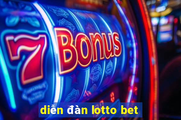 diễn đàn lotto bet