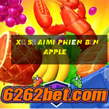 Xổ số Aimi phiên bản Apple